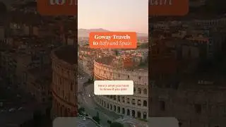 Goway Travels to Italy and Spain