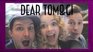Dear Tom&Gi | The One When I'm On Tour