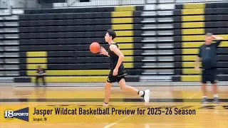 Jasper Wildcat Basketball Preview for 2025-26 Season - 18 Sports Shorts
