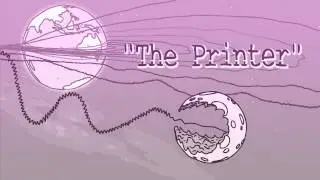 Secret Video #1 - The Printer