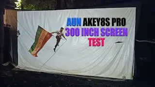 Aun Akey 8s Pro 300 Inch Screen Test