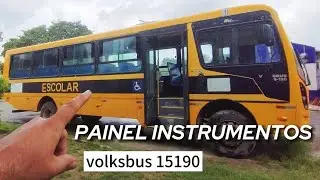 Painel de instrumentos do &ocirc;nibus escolar Foz super Volksbus 15190 EOD.
