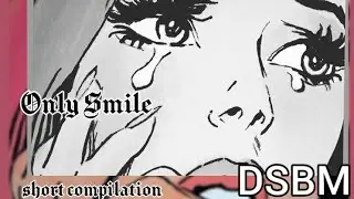 ONLY SMILE &bull; songs selected(DSBM)