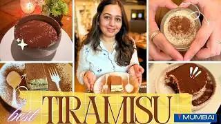 Mumbai Desserts - Finding the best TIRAMISU across authentic Italian restaurants & cafes 🇮🇹