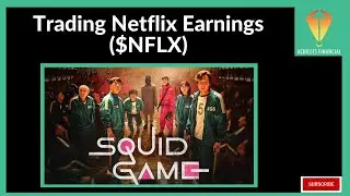 Trading Netflix Earnings ($NFLX)