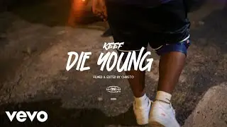 Keef - Die Young | Official Video |