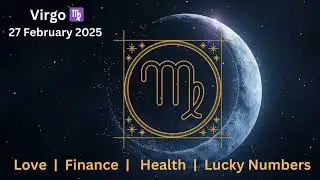 Virgo 27 February 2025