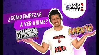 ¿Como empezar a ver anime? PARTE 1