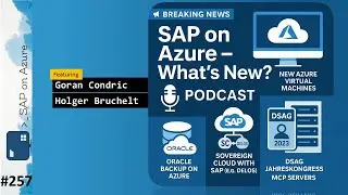 #257 - ToW News on SAP and Microsoft | SAP on Azure Video Podcast