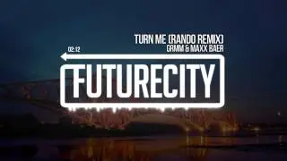 GRMM & Maxx Baer - Turn Me (Rando Remix)