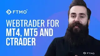 Как использовать WebTrader для MT4, MT5 и cTrader | FTMO