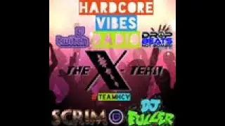 #65 24/8/22 // Hardcore Vibes Radio // Guest Mix // The X- Tern