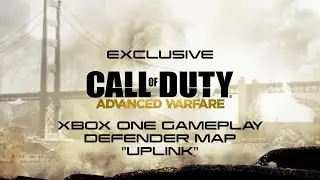 Call of Duty Advanced Warfare Defender Map Uplink Gameplay Xbox One in 1080p
