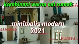 kombinasi warna cat rumah minimalis modern 2021
