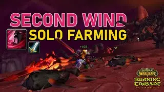 Second Wind Solo Farming in TBC