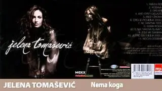 JELENA TOMASEVIC - NEMA KOGA