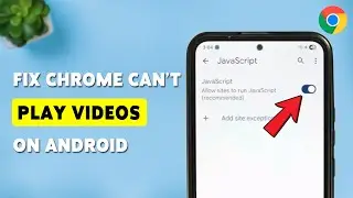 Как исправить ошибку «Не воспроизводит видео в Chrome на Android» | Решение проблем с видео в Chr...
