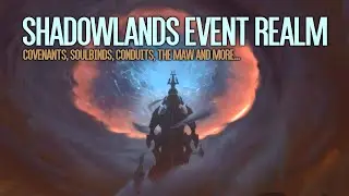 Shadowlands Alpha Private Event Realm - Covenants, Soulbinds, Conduits, The Maw and Blood DK.