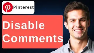 How To Disable Comments On Pinterest [2026 Guide]
