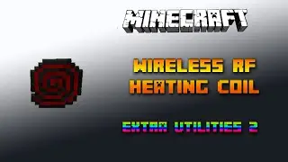 Wireless RF Heating Coil 🔧 Minecraft Extra Utilities 2 Tutorial 🔧 Deutsch / German