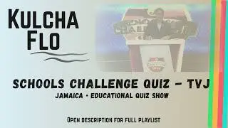 Schools Challenge Quiz (TVJ) | Jamaica Educational Quiz Show &ndash; Kulcha Flo