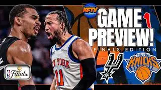 Knicks vs Spurs NBA Finals KFTV & Locked On Spurs Preview | Keys to Victory, X-Factors & more!