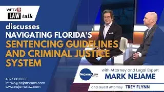 Florida's Sentencing Guidelines and Criminal Justice System | NeJame Law