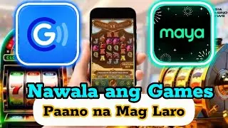 Nawala ang Games sa Gcash at Maya || Paano na mag Laro?