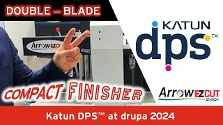 Compact Dual-Blade Finisher: Arrow EZcut 240+ | Katun DPS&reg; at drupa