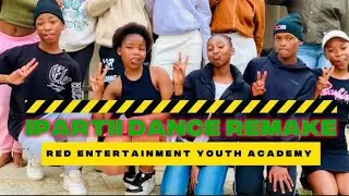 iPARTII Dance Remake - (Red Entertainment Youth Academy)