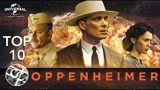 Top 10 Awesome Oppenheimer Facts