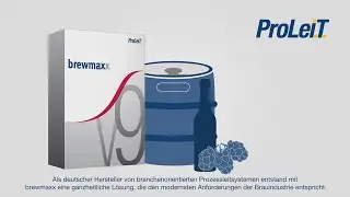 brewmaxx V9 - Prozessleitsystem f&uuml;r die Brauereiindustrie - ProLeiT - Deutsch