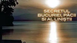 Călin Oniţiu | Secretul bucuriei, păcii şi al liniştii | 17.05.2015