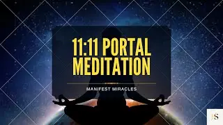 11:11 Portal Activation Meditation |Powerful 6 Min Guided Manifestation & Alignment 