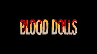 BLOOD DOLLS (1999) Trailer [#blooddolls #blooddollstrailer]