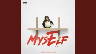 Myself, Pt. 2