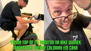 Treino TOP 25 Minutos na Bike SMART MAGN&Eacute;TICA: Queime Calorias em Casa Winnek Fitness App Fit Show