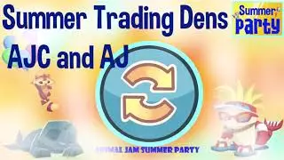Summer TRADING Dens AJC and AJ | Summer Party