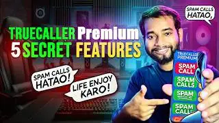 5 Secret Truecaller Premium Features You Can&rsquo;t Miss in 2025 |📞 Truecaller Premium SECRETS Revealed!🔥