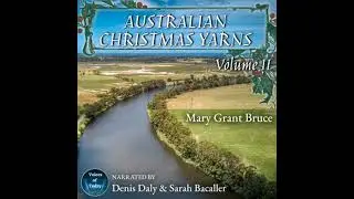 Australian Christmas Yarns: Volume II - Mary Grant Bruce