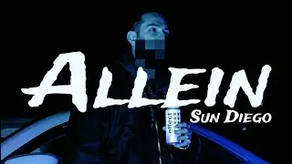 SUN DIEGO - ALLEIN (OFFICIAL AI VIDEO) prod. by molowbeats