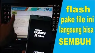 CARA FLASH SAMSUNG GALAXY J2 PRIME SM-G532G BOOTLOOP 100% SUKSES