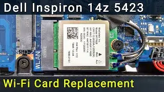 Dell Inspiron 14z 5423 Wi-Fi Card Replacement | DIY Repair Guide