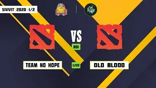 [Ru] Team No Hope vs Old Blood | Tournament 