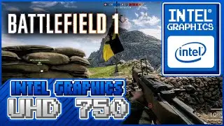 BATTLEFIELD 1 con una INTEL UHD 750! | @pxiero