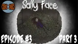 Sally Face | Episode #3 - Part 3 | THE CULT DUNGEON