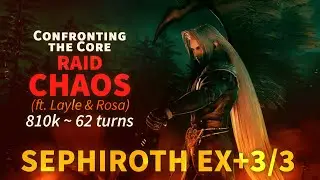 DFFOO GL Confronting the Core Chaos TROLLED! (SEPHIROTH EX+3/3, 810k ft. Layle & Rosa, 62 turns)