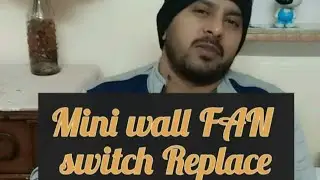 Mini Wall FAN Switch Replace 🇮🇳