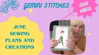 JUNE SEWING PLANS AND CREATIONS - Join me to see my ambitious sewing plans for whats left of June