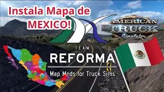 Instalar Reforma Mexico en ATS es mas facil de lo que crees